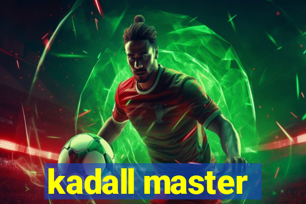 kadall master